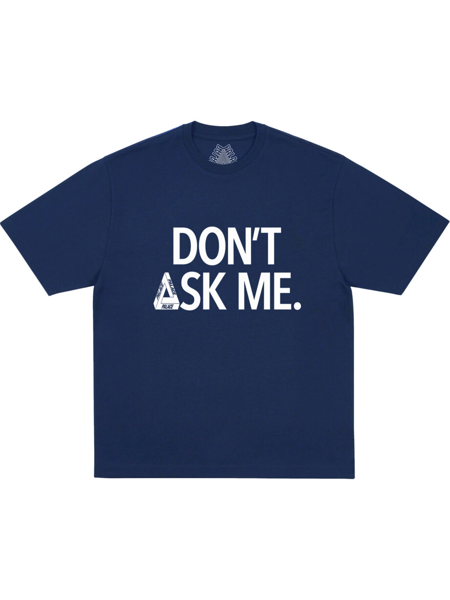 Imagem de: Camiseta Palace Skateboards Don’t Ask Azul Marinho