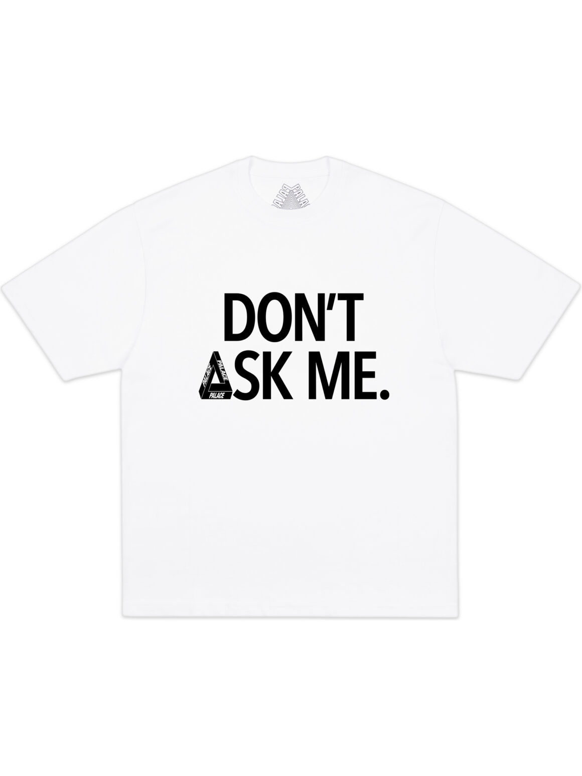 Imagem de: Camiseta Palace Skateboards Don’t Ask Branco