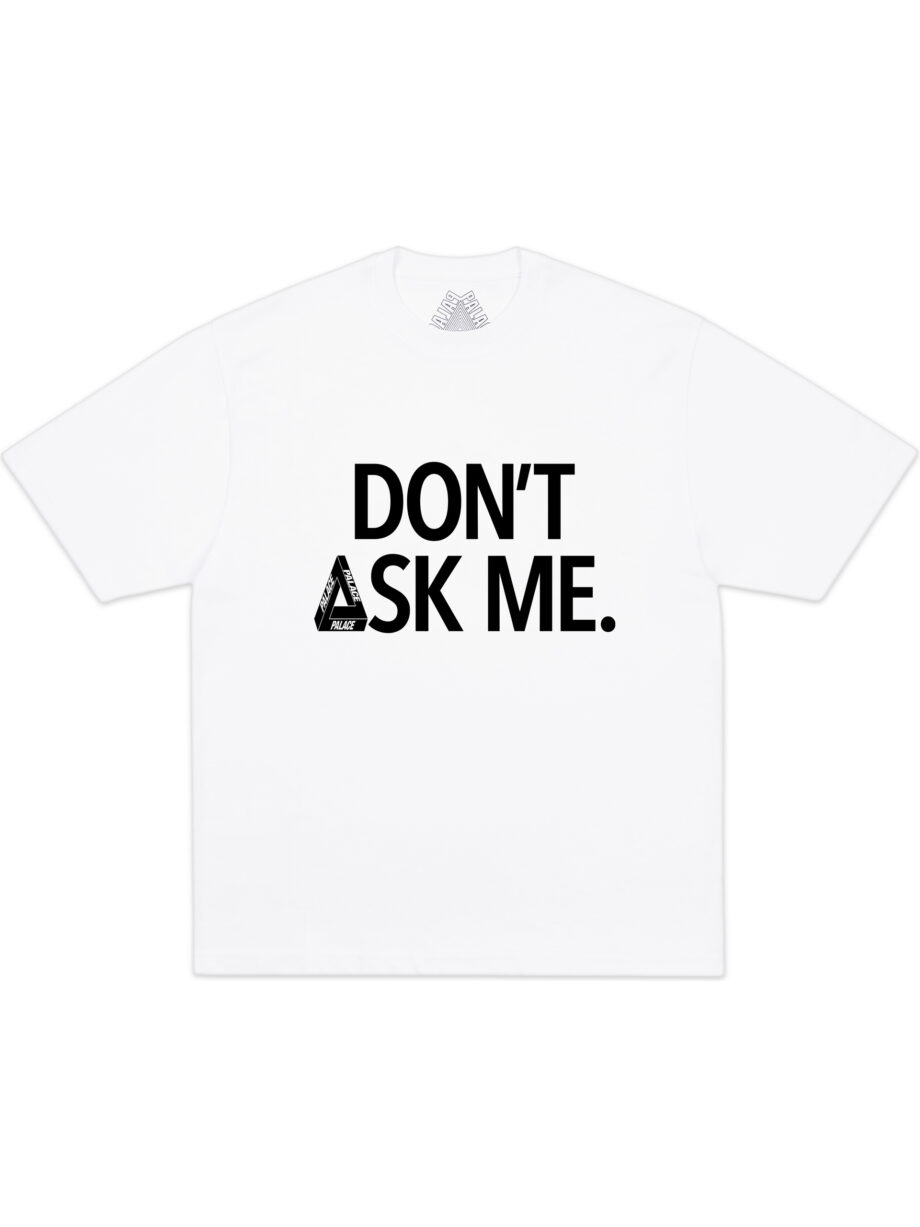 Imagem de: Camiseta Palace Skateboards Don’t Ask Branco