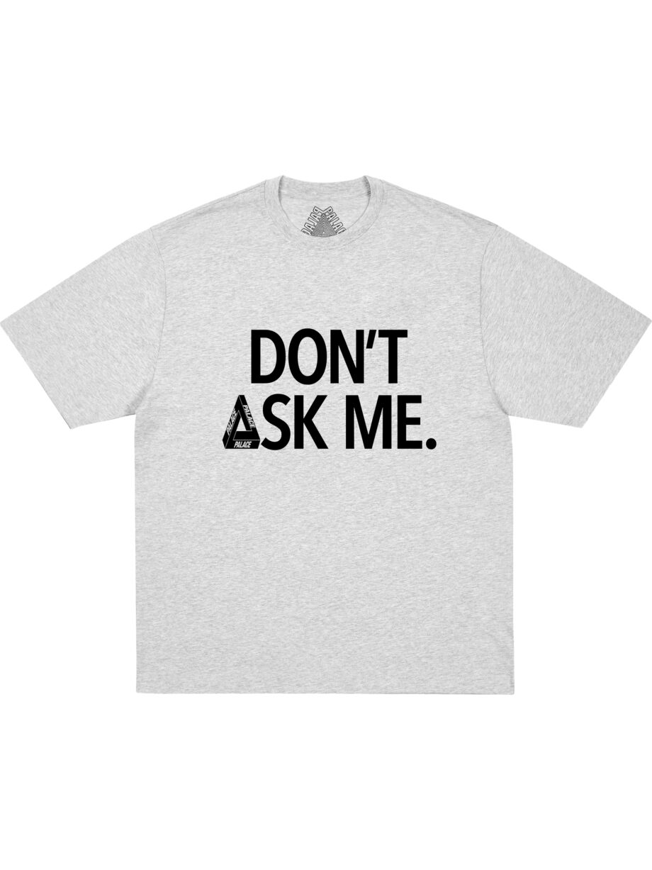 Imagem de: Camiseta Palace Skateboards Don’t Ask Cinza Mescla