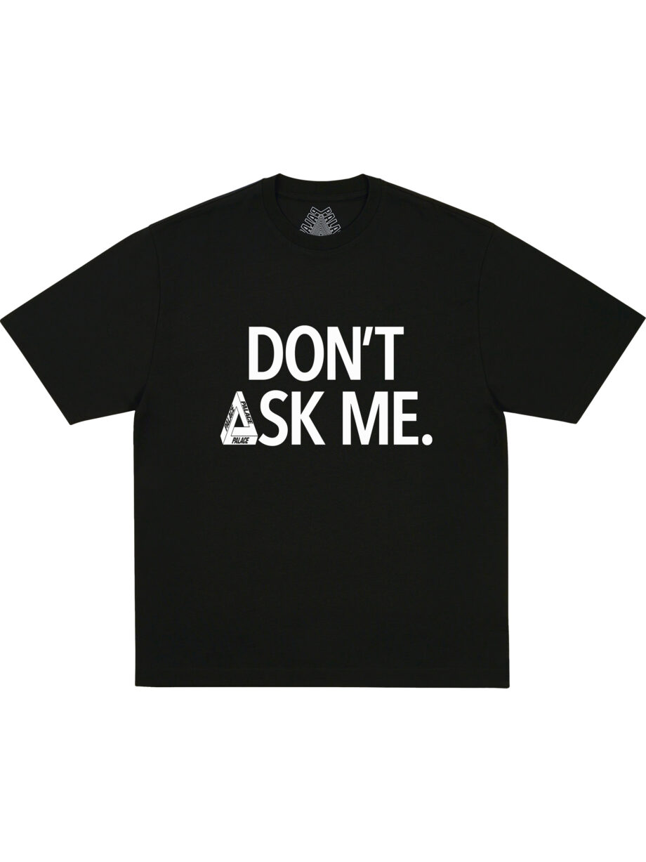 Imagem de: Camiseta Palace Skateboards Don’t Ask Preta